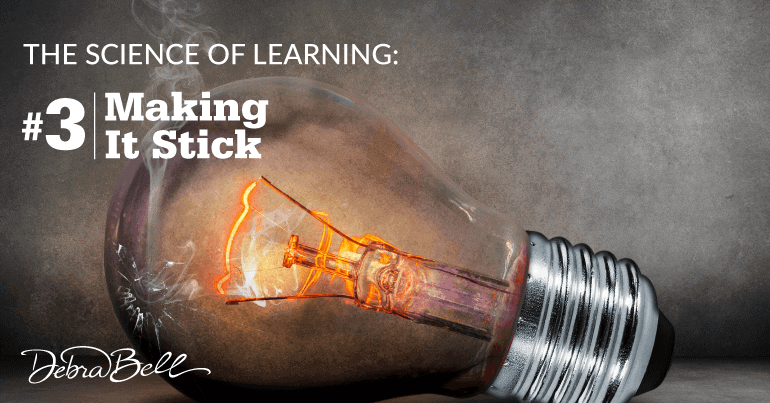 The Science of Learning: Making It Stick
